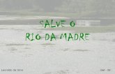 Salve o Rio da Madre