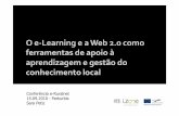 O e-Learning e a Web 2.0 como ferramentas de apoio à aprendizagem e gestão do conhecimento local