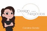 Design para Negócios [Carolina Sonda] - Apresentação de TCC
