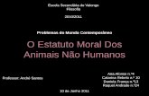 Estatuto moral dos animais - Filosofia 12º ano