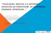 Educação digital e internet. desafios ao professor de aprender, ensinar e aprender abed-set-2013