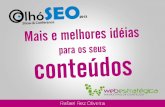 Mais e melhores idéias para os seus conteúdos - OlhoSEO 2013
