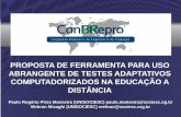 ConBRepro2013 - Proposta de ferramenta para uso abrangente de Testes Adaptativos Computadorizados na Educação a Distância