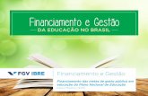 FGV / IBRE – Financiamento das metas de gasto público em educação do Plano Nacional de Educação - Paulo Martins