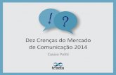 Dez crencas do_mercado_de_comunicacao_2014