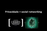 Privacidade + Social Networking - Carlos Cabral