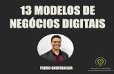 13 Modelos de Negócios Digitais - Pedro Quintanilha