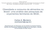 Obesidade e consumo de alimentos no Brasil: uma análise das pesquisas de orçamentos familiares do IBGE.