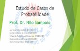 Estudo de casos de probabilidade - Prof.Dr. Nilo Sampaio
