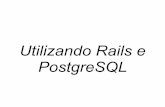 Utilizando Rails e PostgreSQL