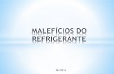 MALEFÍCIOS DO REFRIGERANTE