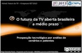 Futuro da TV - Uma análise por cenários e patentes - SET 2013
