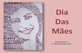 Projeto dia das mães - E. E. Prof Messias Freire
