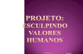 Projeto Esculpindo Valores Humanos
