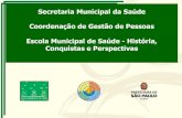 Escola Municipal de Saúde: Desafios e Conquistas - 2012