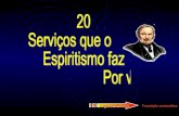 20 ServiçOs EspíRitas