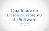 Qualidade no desenvolvimento de software