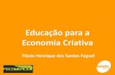 Fórum a economia criativa e a educação – 12 11-2010 – apresentação de flávio henrique dos santos foguel