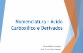 Nomenclatura – ácido carboxílico e derivados