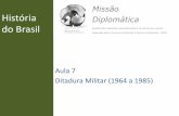 Estudos CACD Missão Diplomática - História do Brasil Aula Resumo 07 - Ditadura Militar (1964 a 1985)