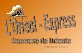 História do Expresso Do Oriente
