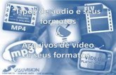 Formatos de Audio e Video