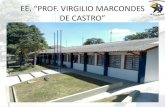 Apresentação da escola Prof. Virgílio M. de Castro