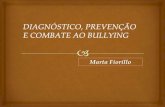 Diagnóstico, prevenção e combate ao bullying