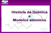 HistóRia Da QuíMica E Modelos AtôMicos
