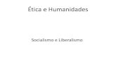 Ética e Humanidades - Liberalismo e Socialismo