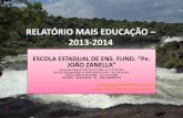 Relatório mais educação – 2013 2014
