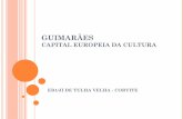 Guimarães Capital Europeia da Cultura 2012
