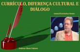 Currículo, Diferença Cultural e diálogo