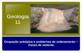Geologia 11   ocupação antrópica e problemas de ordenamento - zonas de vertente