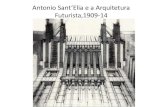 Antonio sant’elia e a arquitetura futurista,1909 14