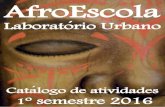Catálogo AfroEscola Laboratório Urbano, 2° sem 2014