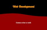 Web development  - Como criar a web