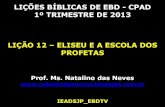 2013 1o tri lição 12_eliseu e a escola dos profetas