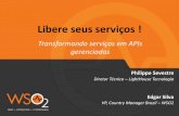 Libere seus serviços! Transformando serviços existentes em APIs gerenciadas