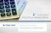 FGV / IBRE - 1º Seminário sobre Política Monetária - José Júlio Senna | 2015