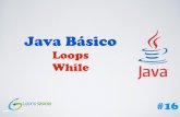 [Curso Java Basico] Aula 16: Loops while e do-while