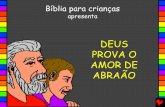 05 DEUS prova o amor de Abraão / 05 god tests abrahams love portuguese