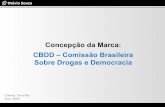 Concepção de Marca: CBDD - Comissão Brasileira Sobre Drogas e Democracia