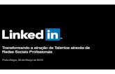 Recrutando com o LinkedIn em Porto Alegre!