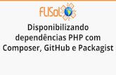 Disponibilizando dependências PHP com Composer, GitHub e Packagist