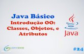 [Curso Java Basico - Orientacaoo a Objetos] Aula 24: Classes e atributos