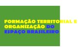 A Formação do Território Brasileiro (7º Ano - 2015)