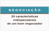 NEGOCIAÇÃO - 20 características indispensáveis de um bom negociador