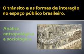 O trânsito e as formas de interação no espaço público brasileiro