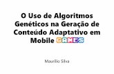 O Uso de Algoritmos Genéticos na Geração de Conteúdo Adaptativo em Mobile GAMES